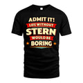 STERN HH88-K2-106–Personalized Funny Quote Apparel “Life Without NAME Would Be Boring”