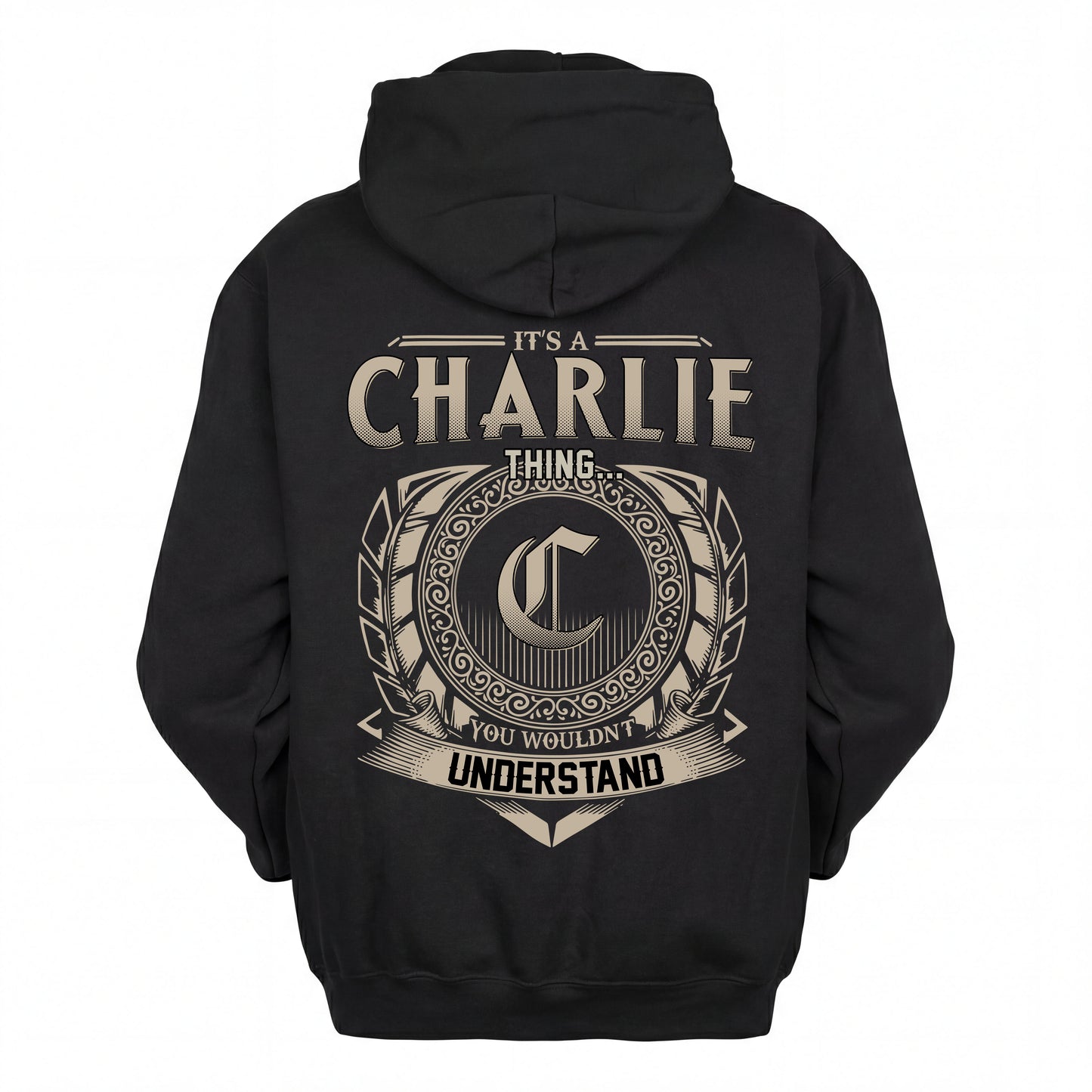 CHARLIE HH88-K2–Personalized Name Quote Apparel “It’s an NAME Thing You Wouldn’t Understand”