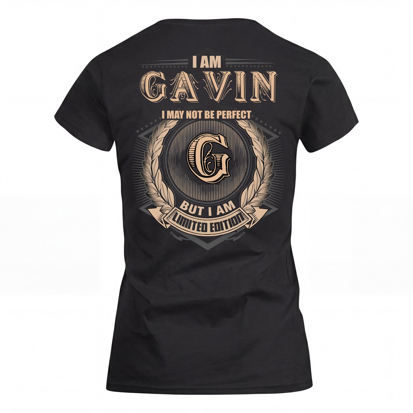 GAVIN 2K-101–Personalized Name Quote Apparel “I Am NAME May Not Be Perfect But I Am Limited Edition”