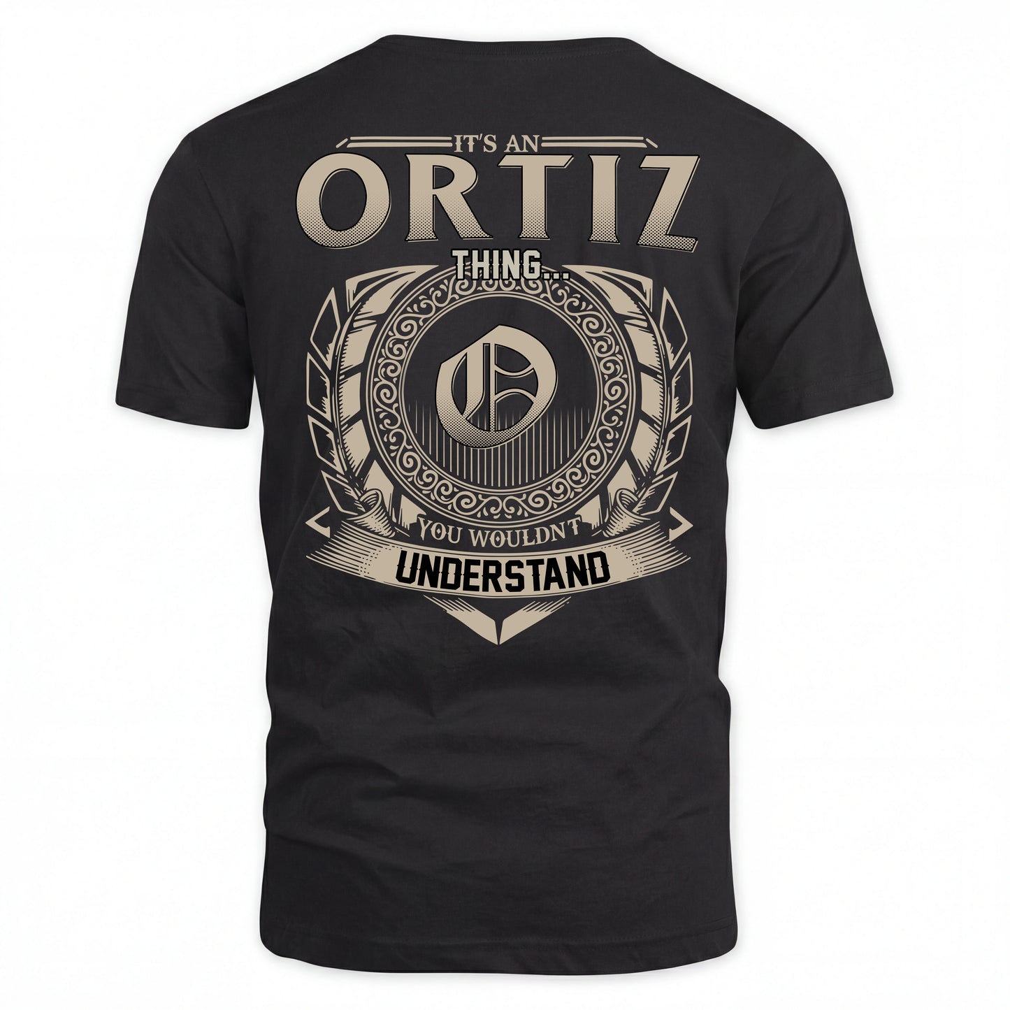 ORTIZ HH88-K2–Personalized Name Quote Apparel “It’s an NAME Thing You Wouldn’t Understand”
