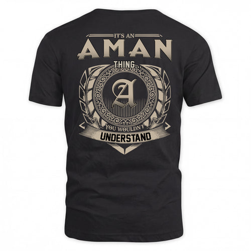AMAN HH88-K2–Personalized Name Quote Apparel “It’s a/an NAME Thing You Wouldn’t Understand”