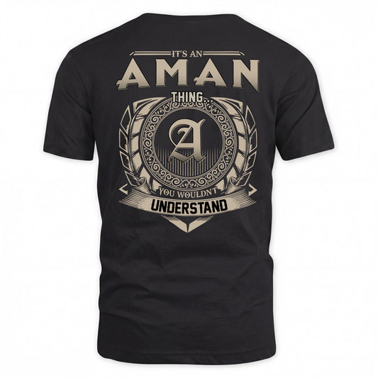 AMAN HH88-K2–Personalized Name Quote Apparel “It’s a/an NAME Thing You Wouldn’t Understand”