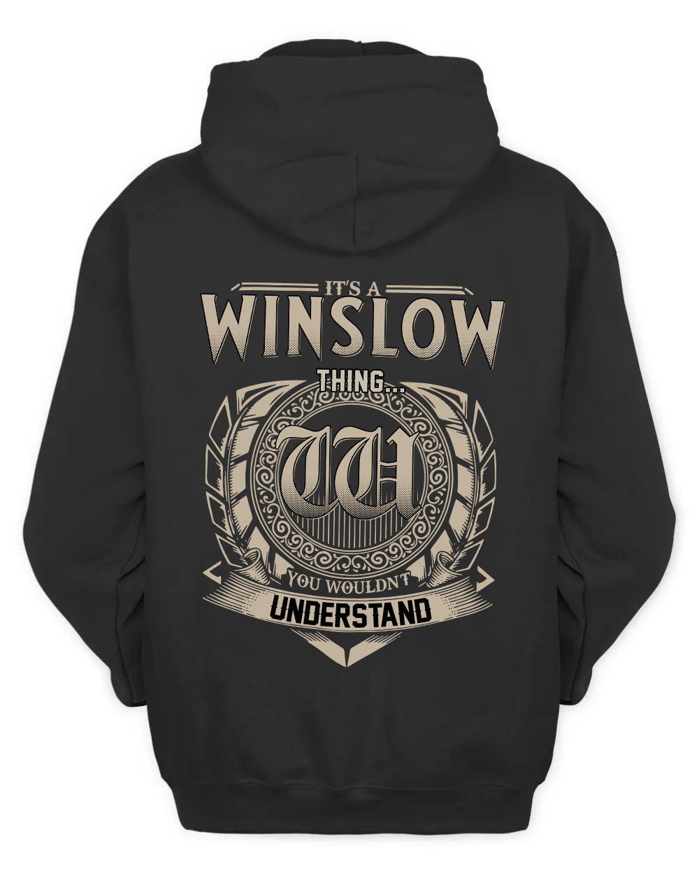 WINSLOW HH88-K2–Personalized Name Quote Apparel “It’s a/an NAME Thing You Wouldn’t Understand”