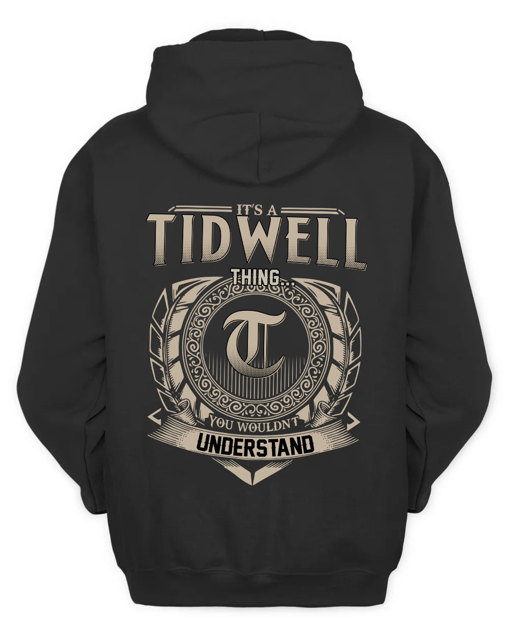 TIDWELL HH88-K2–Personalized Name Quote Apparel “It’s a/an NAME Thing You Wouldn’t Understand”