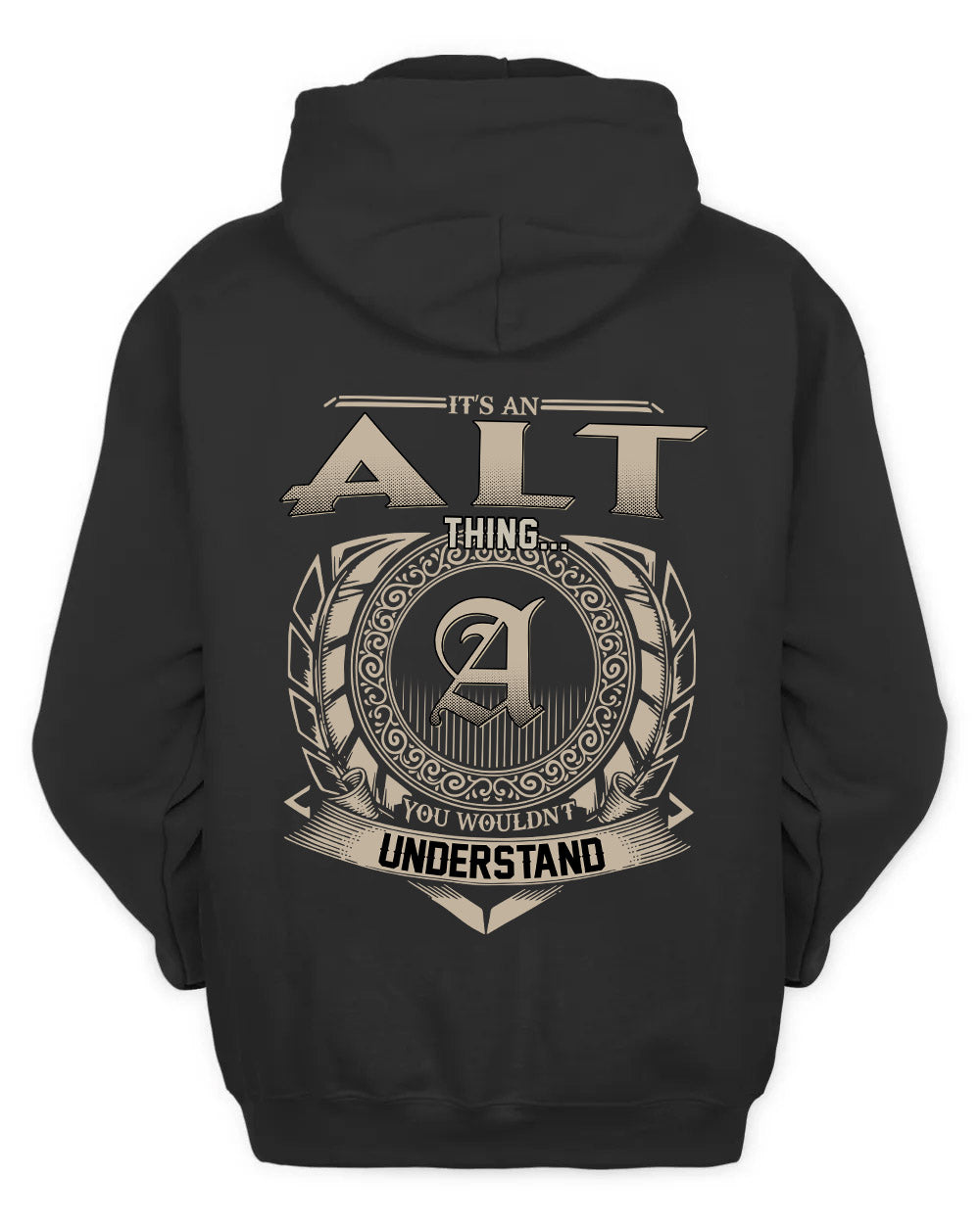 ALT HH88-K2–Personalized Name Quote Apparel “It’s a/an NAME Thing You Wouldn’t Understand”