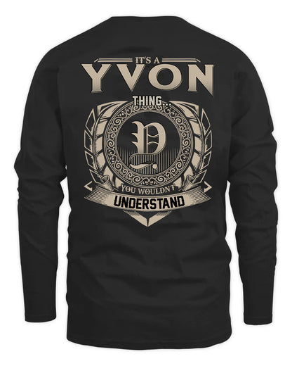 YVON HH88-K2–Personalized Name Quote Apparel “It’s a/an NAME Thing You Wouldn’t Understand”