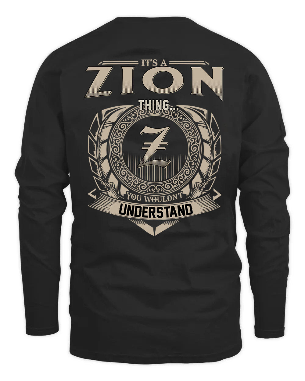 ZION HH88-K2–Personalized Name Quote Apparel “It’s a/an NAME Thing You Wouldn’t Understand”