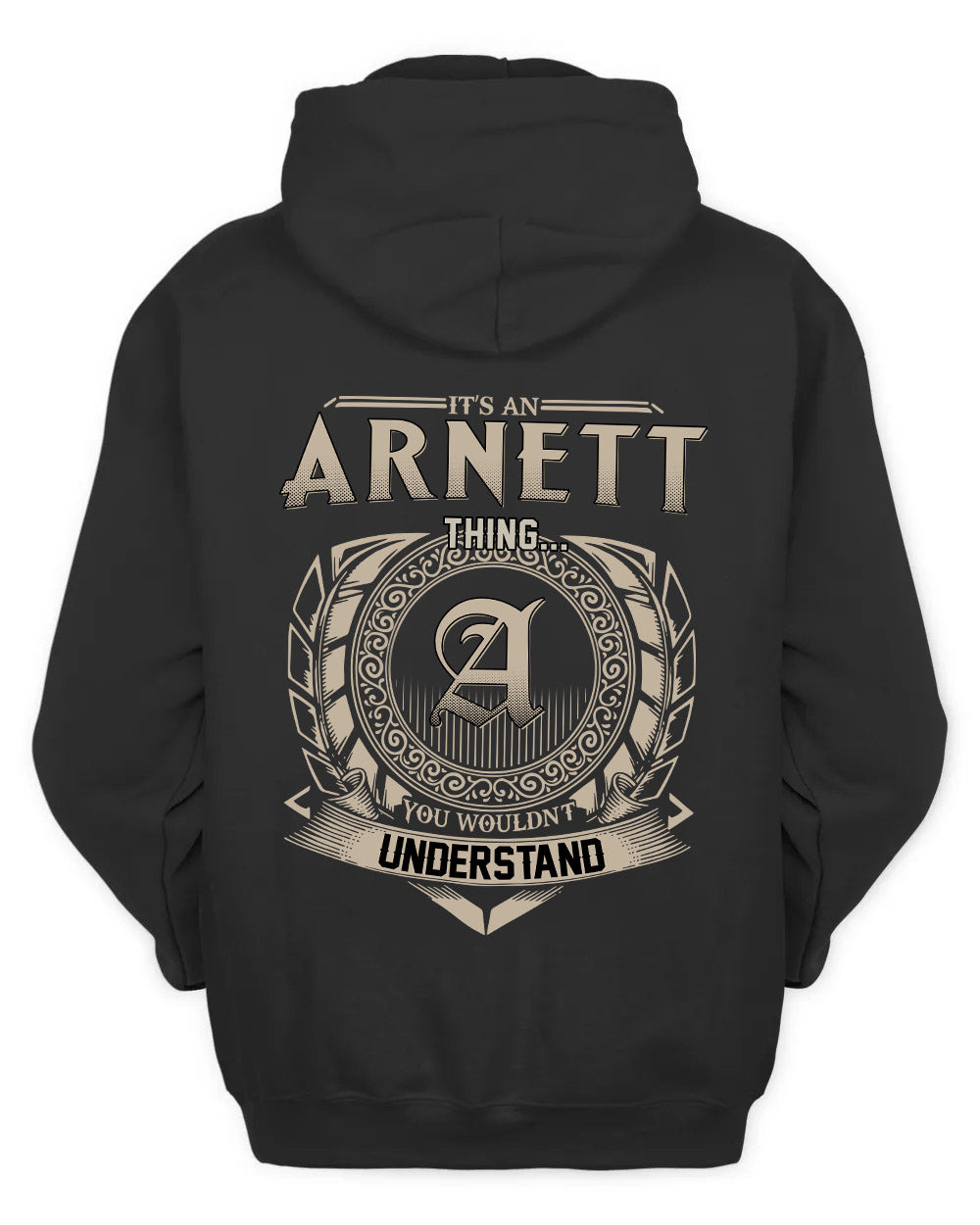 ARNETT HH88-K2–Personalized Name Quote Apparel “It’s a/an NAME Thing You Wouldn’t Understand”