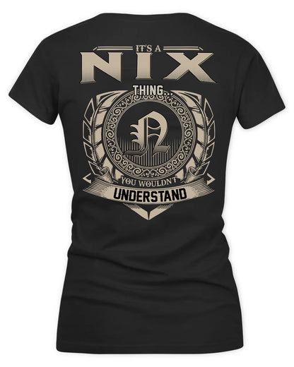 NIX HH88-K2–Personalized Name Quote Apparel “It’s a/an NAME Thing You Wouldn’t Understand”