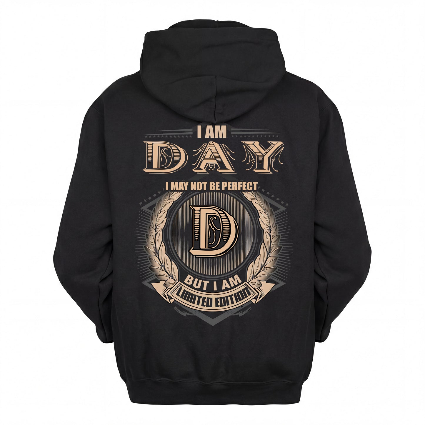 DAY 2K-101–Personalized Name Quote Apparel “I Am NAME May Not Be Perfect But I Am Limited Edition”