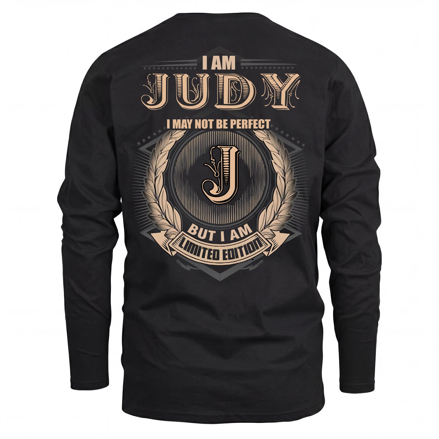 JUDY 2K-101–Personalized Name Quote Apparel “I Am NAME May Not Be Perfect But I Am Limited Edition”