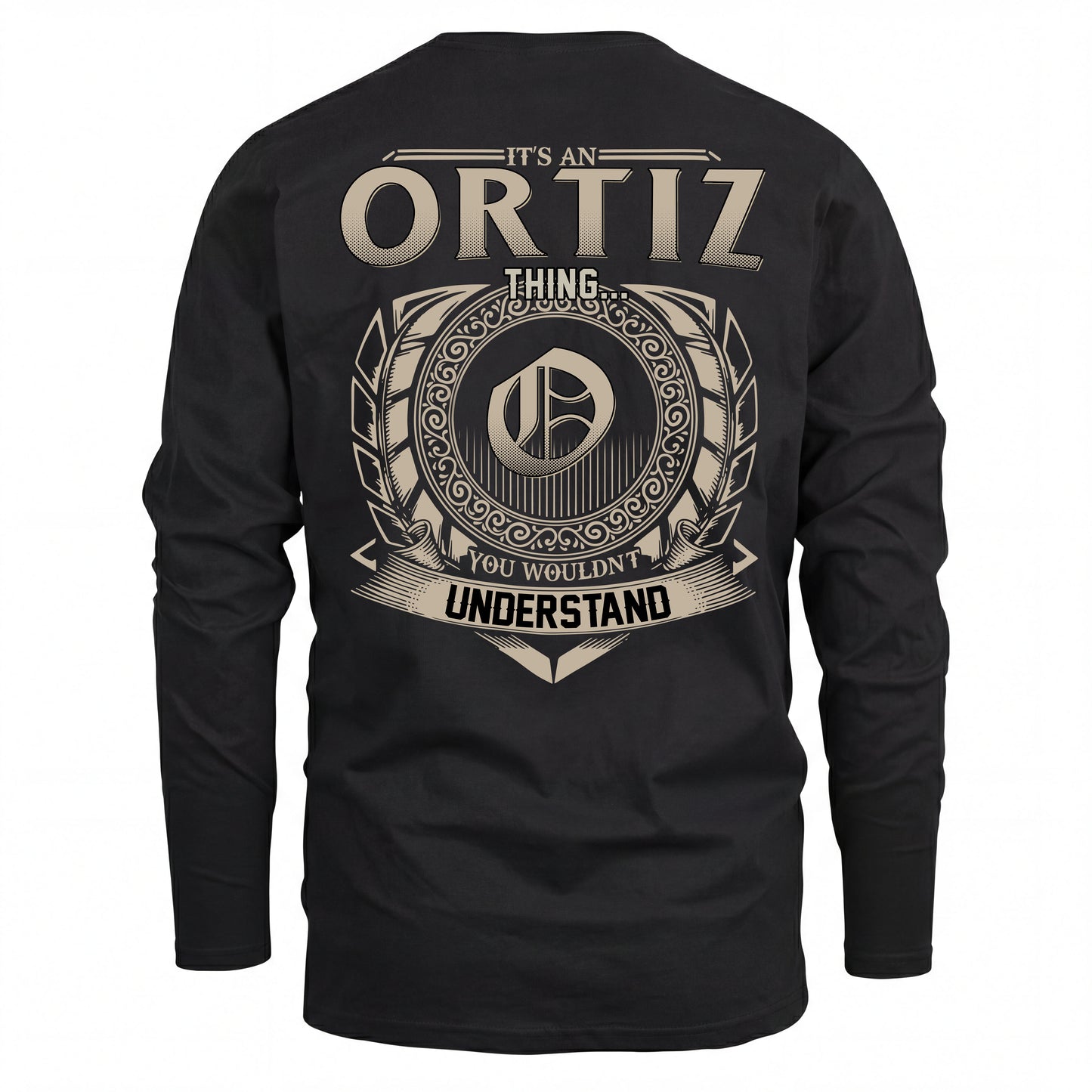 ORTIZ HH88-K2–Personalized Name Quote Apparel “It’s an NAME Thing You Wouldn’t Understand”