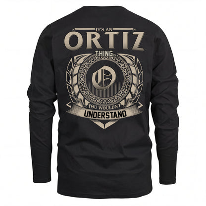 ORTIZ HH88-K2–Personalized Name Quote Apparel “It’s an NAME Thing You Wouldn’t Understand”