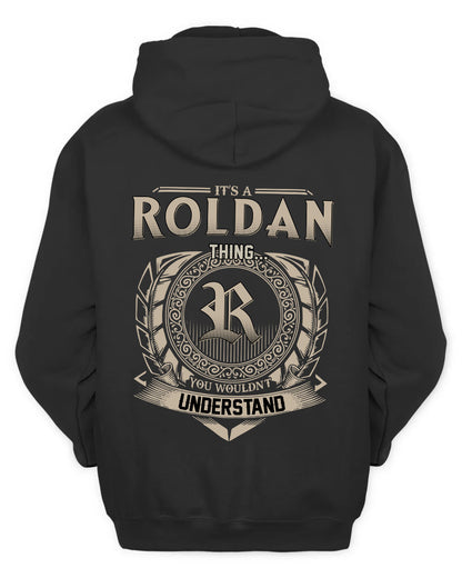 ROLDAN HH88-K2–Personalized Name Quote Apparel “It’s a/an NAME Thing You Wouldn’t Understand”