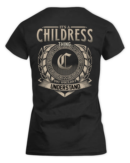 CHILDRESS HH88-K2–Personalized Name Quote Apparel “It’s a/an NAME Thing You Wouldn’t Understand”