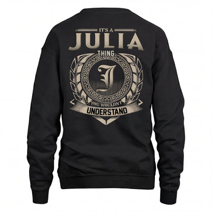 JULIA HH88-K2–Personalized Name Quote Apparel “It’s an NAME Thing You Wouldn’t Understand”
