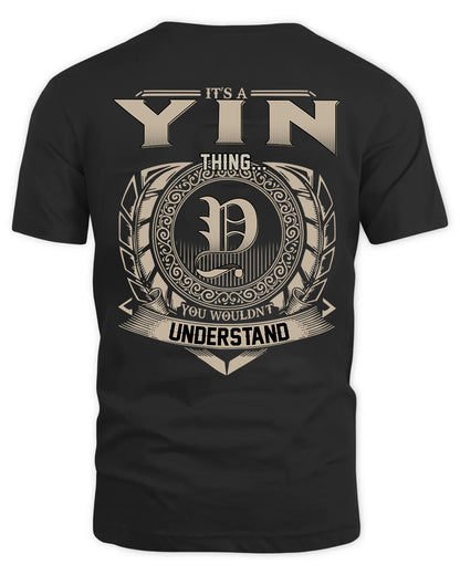 YIN HH88-K2–Personalized Name Quote Apparel “It’s a/an NAME Thing You Wouldn’t Understand”