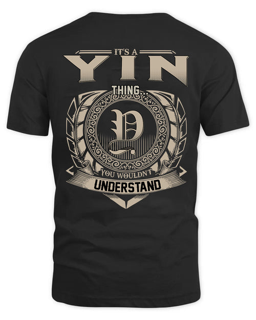 YIN HH88-K2–Personalized Name Quote Apparel “It’s a/an NAME Thing You Wouldn’t Understand”