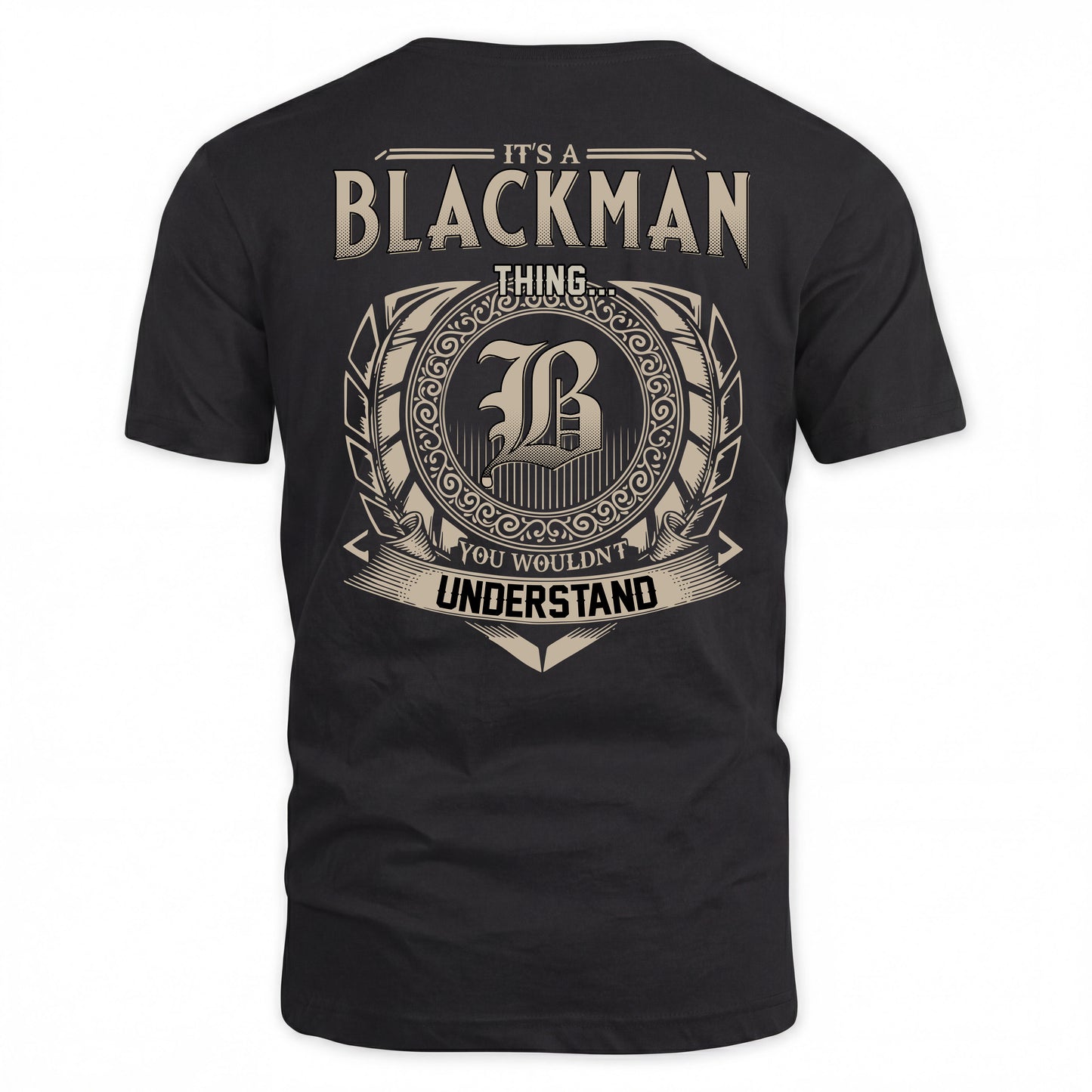BLACKMAN HH88-K2–Personalized Name Quote Apparel “It’s a/an NAME Thing You Wouldn’t Understand”