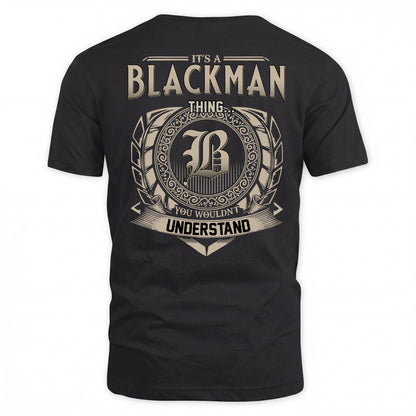 BLACKMAN HH88-K2–Personalized Name Quote Apparel “It’s a/an NAME Thing You Wouldn’t Understand”