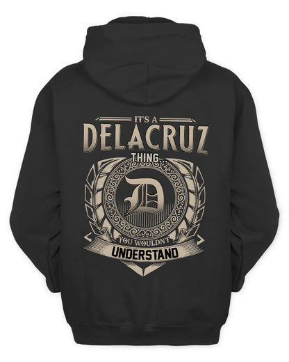 DELACRUZ HH88-K2–Personalized Name Quote Apparel “It’s a/an NAME Thing You Wouldn’t Understand”
