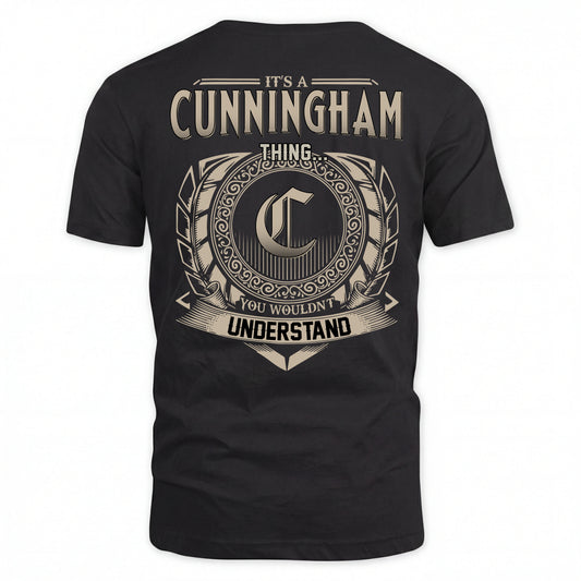 CUNNINGHAM HH88-K2–Personalized Name Quote Apparel “It’s an NAME Thing You Wouldn’t Understand”