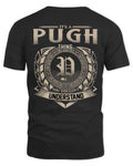 PUGH HH88-K2–Personalized Name Quote Apparel “It’s a/an NAME Thing You Wouldn’t Understand”