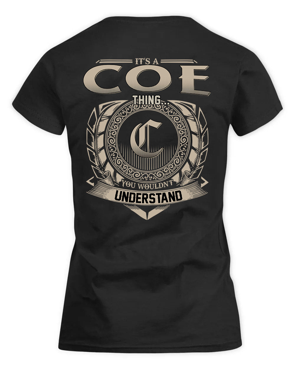 COE HH88-K2–Personalized Name Quote Apparel “It’s a/an NAME Thing You Wouldn’t Understand”
