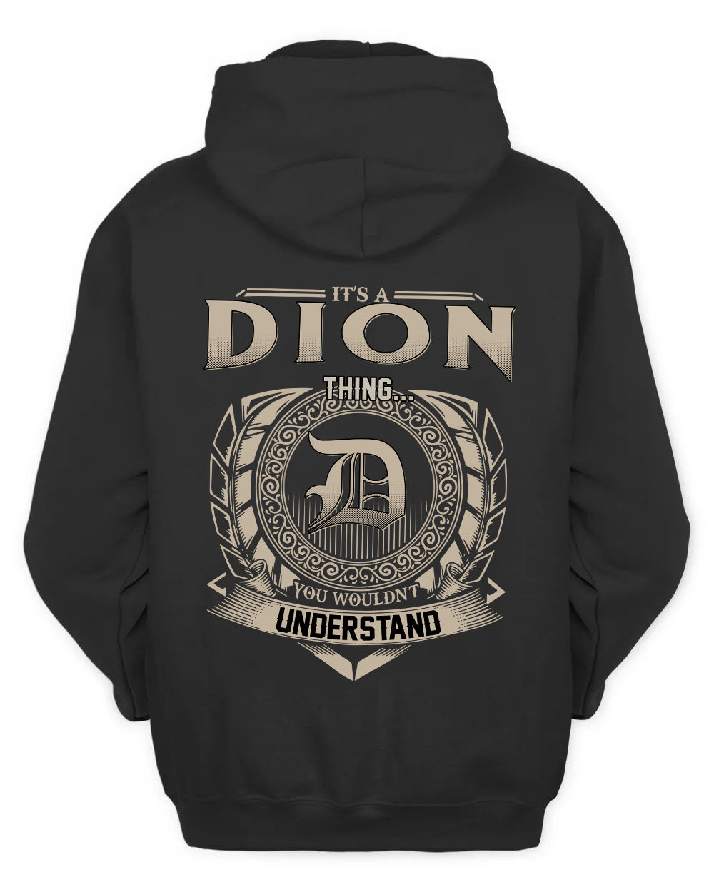 DION HH88-K2–Personalized Name Quote Apparel “It’s a/an NAME Thing You Wouldn’t Understand”