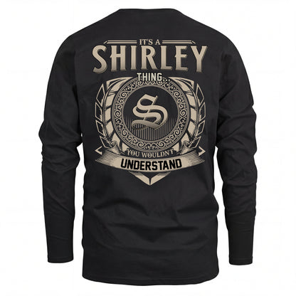 SHIRLEY HH88-K2–Personalized Name Quote Apparel “It’s an NAME Thing You Wouldn’t Understand”