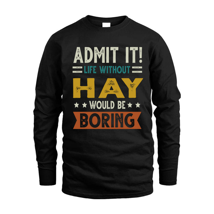 HAY HH88-K2–Personalized Funny Quote Apparel “Life Without NAME Would Be Boring”