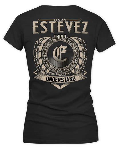 ESTRELLA HH88-K2–Personalized Name Quote Apparel “It’s a/an NAME Thing You Wouldn’t Understand”