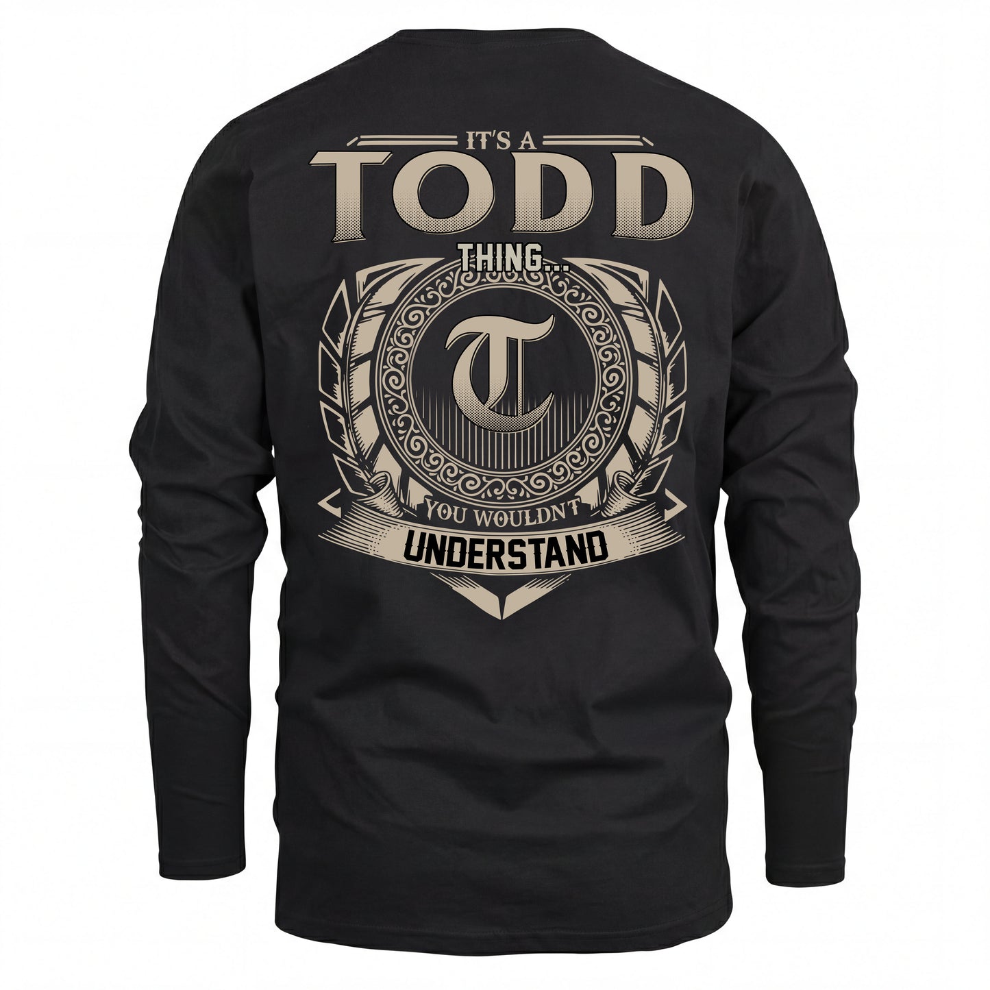 TODD HH88-K2–Personalized Name Quote Apparel “It’s an NAME Thing You Wouldn’t Understand”