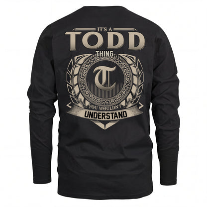 TODD HH88-K2–Personalized Name Quote Apparel “It’s an NAME Thing You Wouldn’t Understand”