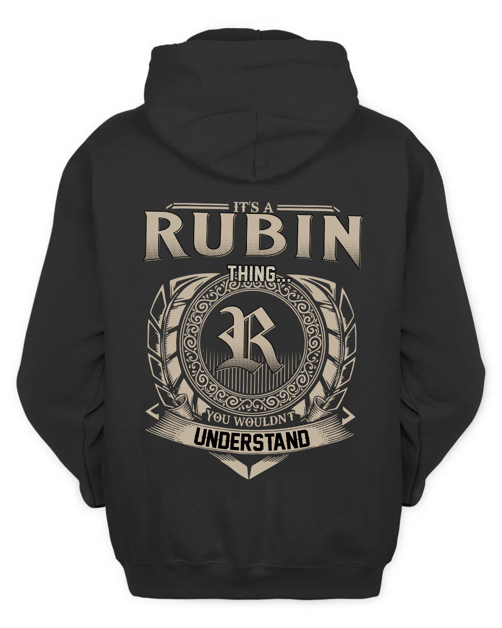 RUBIN HH88-K2–Personalized Name Quote Apparel “It’s a/an NAME Thing You Wouldn’t Understand”