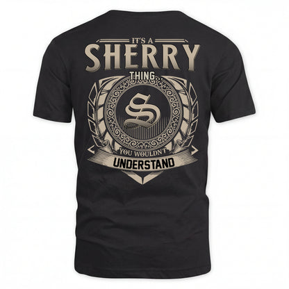 SHERRY HH88-K2–Personalized Name Quote Apparel “It’s an NAME Thing You Wouldn’t Understand”