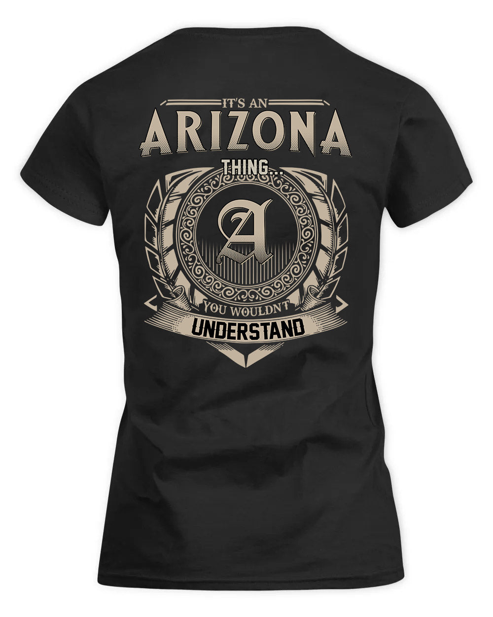 ARIZONA HH88-K2–Personalized Name Quote Apparel “It’s a/an NAME Thing You Wouldn’t Understand”