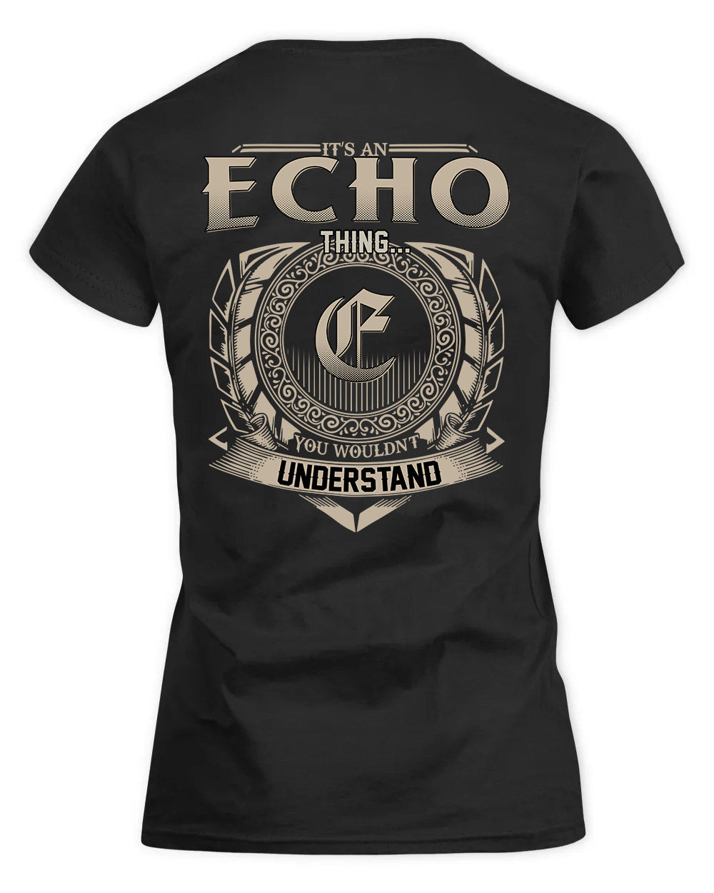 ECHO HH88-K2–Personalized Name Quote Apparel “It’s a/an NAME Thing You Wouldn’t Understand”