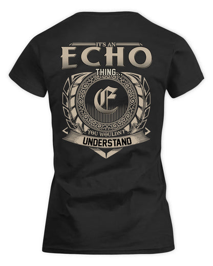 ECHO HH88-K2–Personalized Name Quote Apparel “It’s a/an NAME Thing You Wouldn’t Understand”