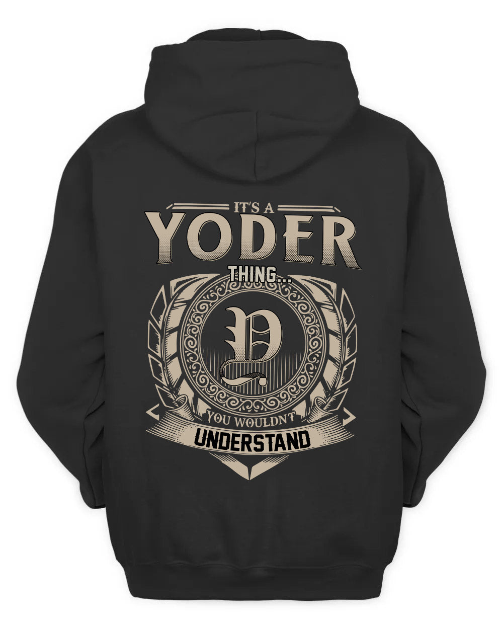 YODER HH88-K2–Personalized Name Quote Apparel “It’s a/an NAME Thing You Wouldn’t Understand”