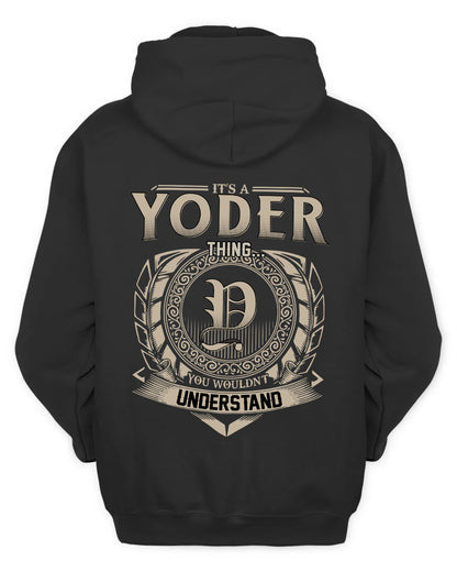 YODER HH88-K2–Personalized Name Quote Apparel “It’s a/an NAME Thing You Wouldn’t Understand”
