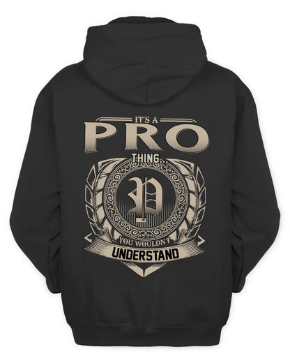 PRO HH88-K2–Personalized Name Quote Apparel “It’s a/an NAME Thing You Wouldn’t Understand”