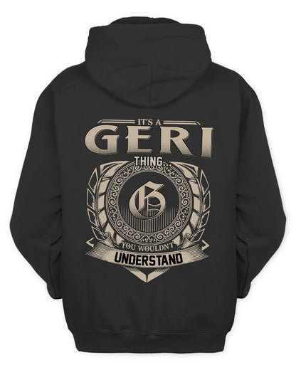 GERI HH88-K2–Personalized Name Quote Apparel “It’s a/an NAME Thing You Wouldn’t Understand”