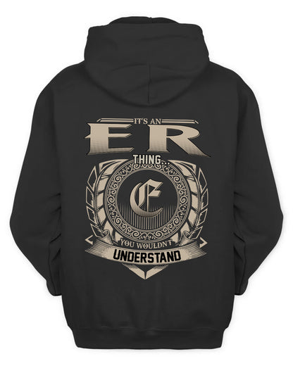 ER HH88-K2–Personalized Name Quote Apparel “It’s a/an NAME Thing You Wouldn’t Understand”