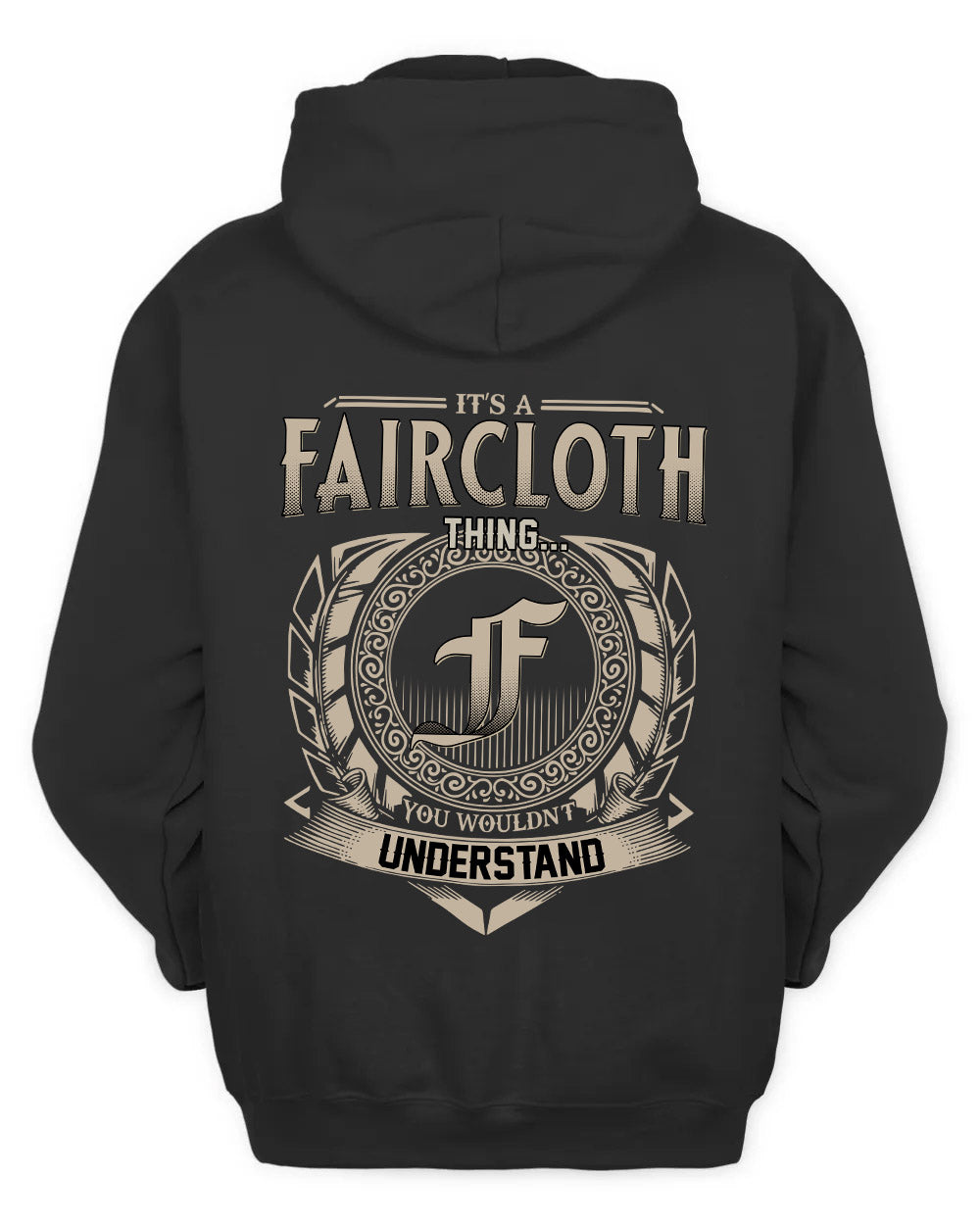 FAIRCLOTH HH88-K2–Personalized Name Quote Apparel “It’s a/an NAME Thing You Wouldn’t Understand”