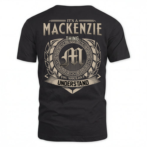MACKENZIE HH88-K2–Personalized Name Quote Apparel “It’s an NAME Thing You Wouldn’t Understand”