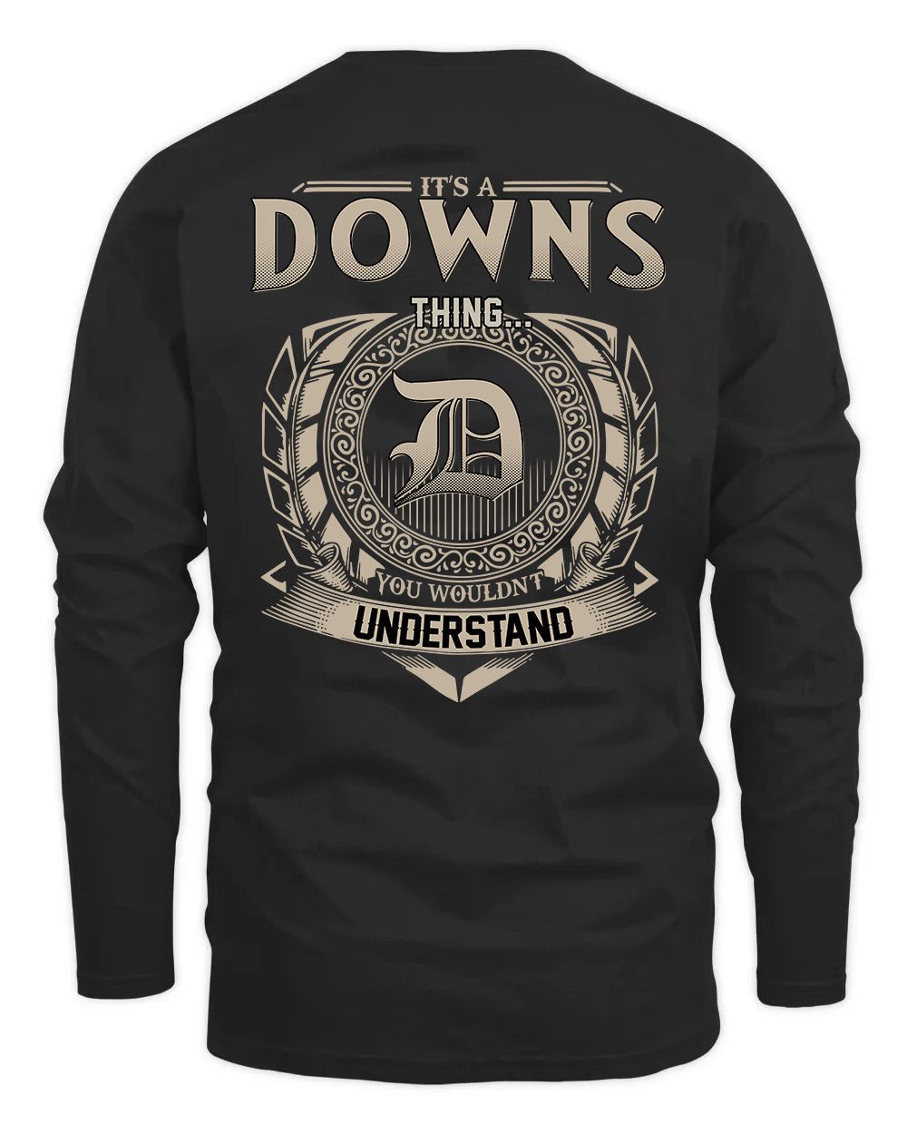 DOWNS HH88-K2–Personalized Name Quote Apparel “It’s a/an NAME Thing You Wouldn’t Understand”