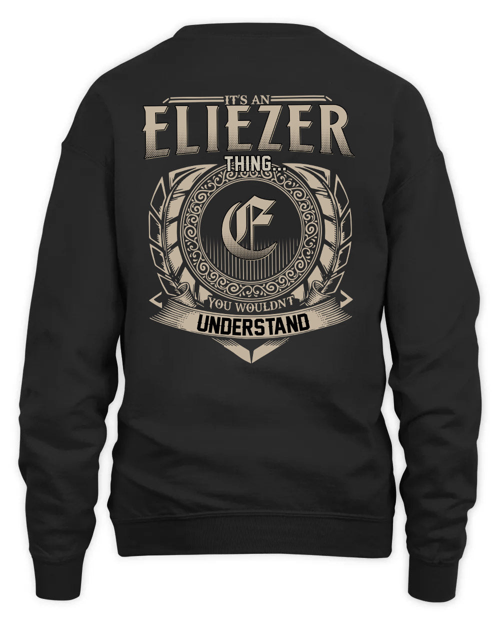 ELIEZER HH88-K2–Personalized Name Quote Apparel “It’s a/an NAME Thing You Wouldn’t Understand”