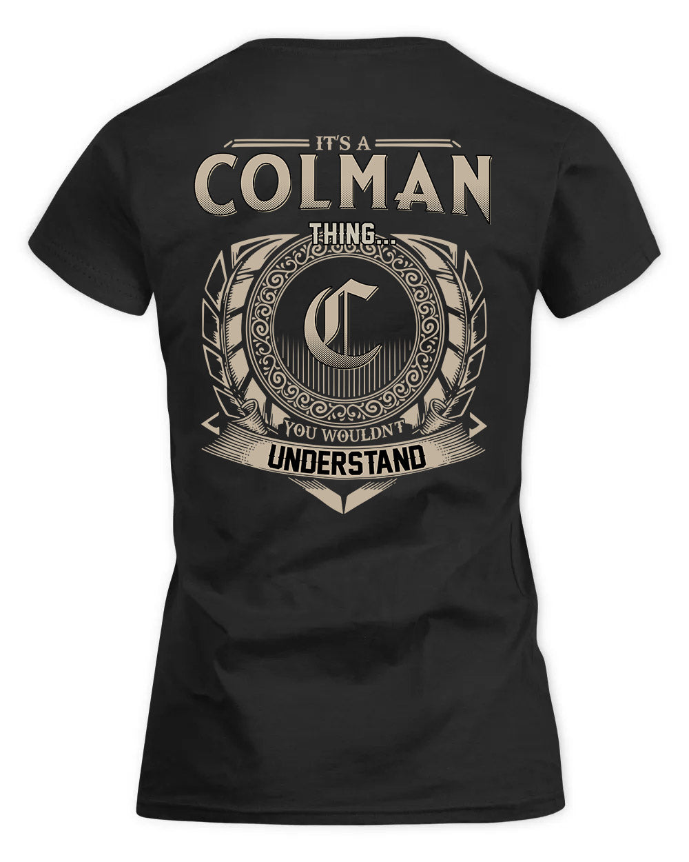 COLMAN HH88-K2–Personalized Name Quote Apparel “It’s a/an NAME Thing You Wouldn’t Understand”