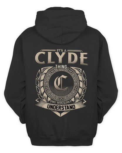 CLYDE HH88-K2–Personalized Name Quote Apparel “It’s a/an NAME Thing You Wouldn’t Understand”